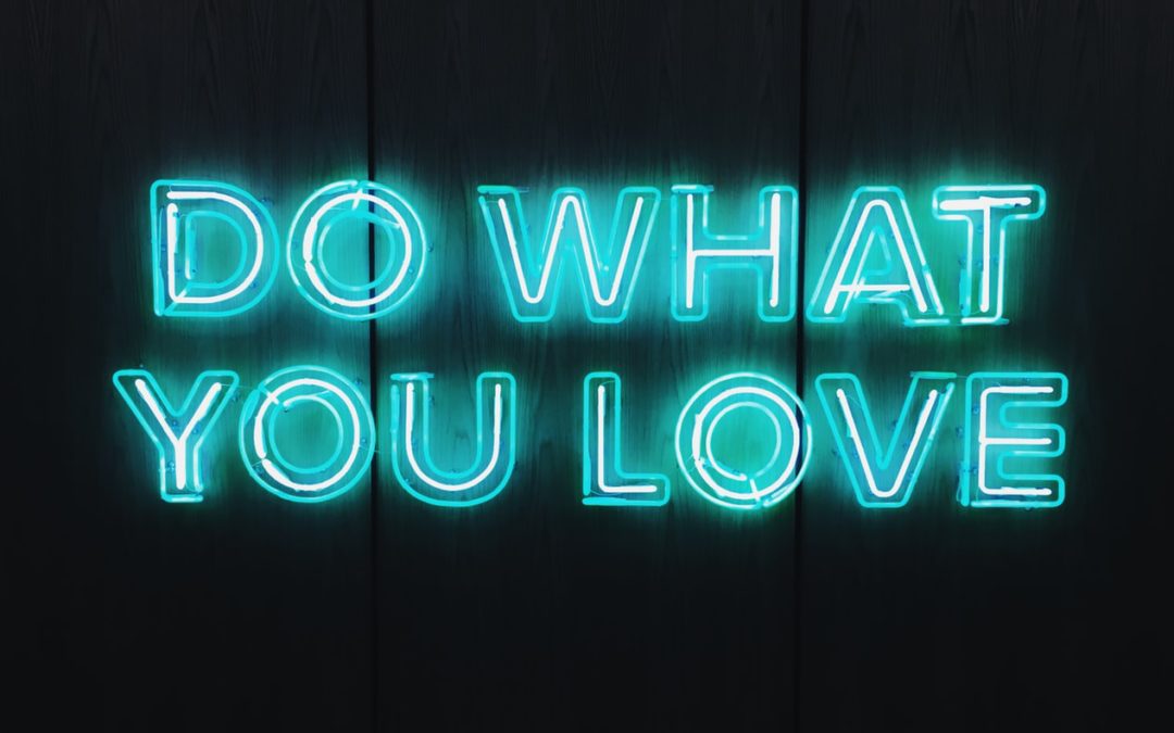Você ama o que faz?